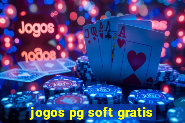 jogos pg soft gratis